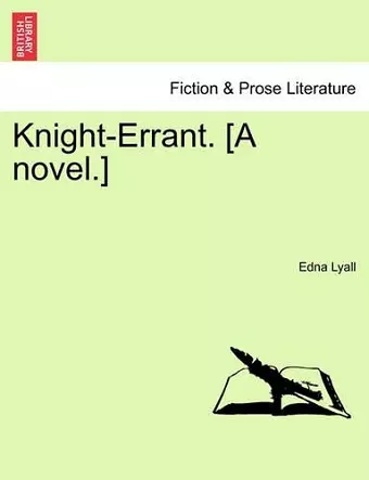 Knight-Errant. [A Novel.] cover