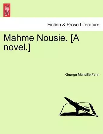 Mahme Nousie. [A Novel.] Vol. II. cover