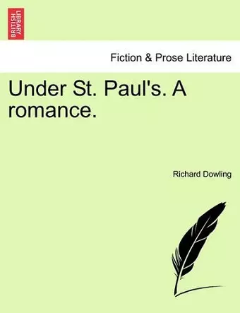 Under St. Paul's. a Romance. cover