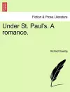 Under St. Paul's. a Romance. cover