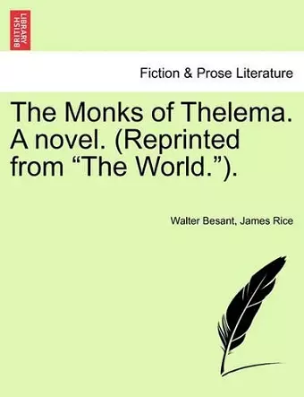 The Monks of Thelema. a Novel. (Reprinted from the World.). cover