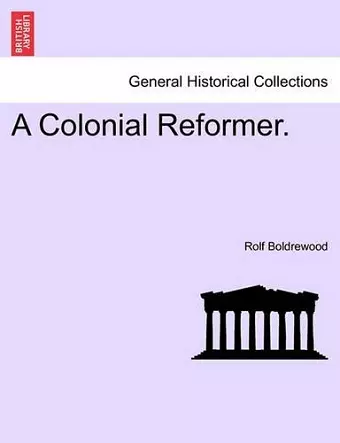 A Colonial Reformer. cover