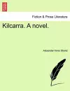 Kilcarra. a Novel. cover