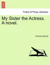 My Sister the Actress. a Novel. cover