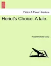 Heriot's Choice. a Tale. cover