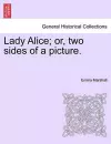 Lady Alice; Or, Two Sides of a Picture. cover