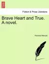 Brave Heart and True. a Novel. cover