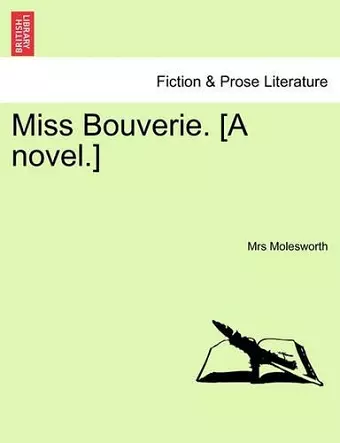 Miss Bouverie. [A Novel.] cover