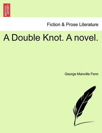 A Double Knot. a Novel. cover