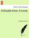 A Double Knot. a Novel. cover