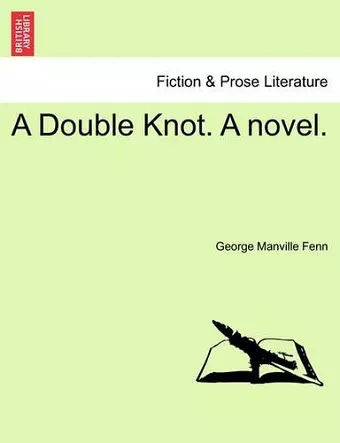 A Double Knot. a Novel. cover