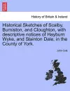 Historical Sketches of Scalby, Burniston, and Cloughton, with Descriptive Notices of Hayburn Wyke, and Stainton Dale, in the County of York. cover