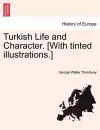 Turkish Life and Character. [With Tinted Illustrations.] Vol. I cover