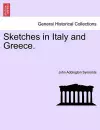 Sketches in Italy and Greece. cover