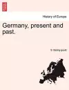 Germany, Present and Past. Vol. I cover