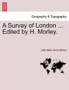 A Survay of London ... Edited by H. Morley. cover