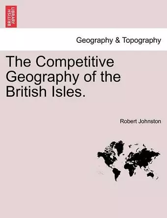 The Competitive Geography of the British Isles. cover