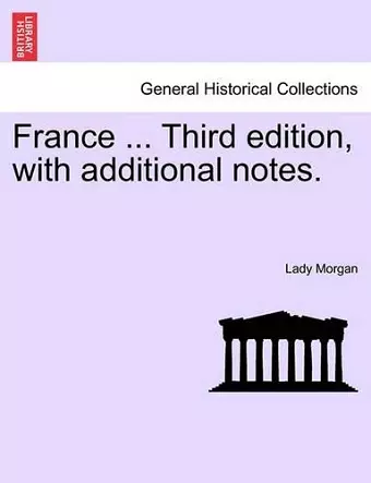 France ... Third Edition, with Additional Notes. Vol. I. cover