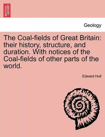 The Coal-fields of Great Britain cover