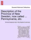 Description of the Province of New Sweden, Now Called ... Pennsylvania, Etc. cover