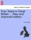 Four Years in Great Britain ... New and Improved Edition. cover