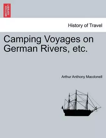 Camping Voyages on German Rivers, Etc. cover