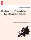 Holland ... Translated ... by Caroline Tilton. cover