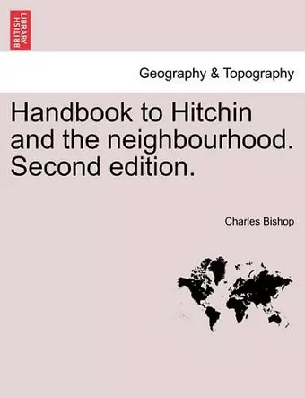 Handbook to Hitchin and the Neighbourhood. Second Edition. cover
