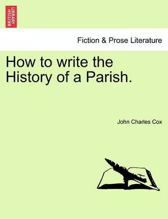 How to Write the History of a Parish. cover