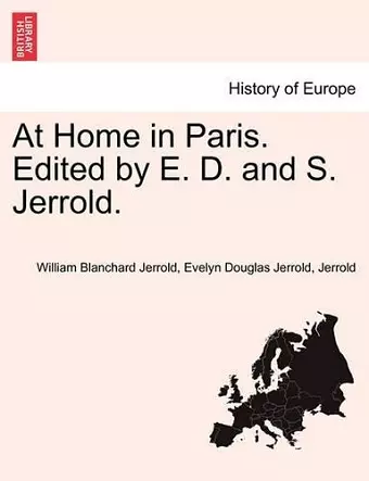 At Home in Paris. Edited by E. D. and S. Jerrold. cover