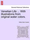 Venetian Life ... with Illustrations from Original Water Colors. cover