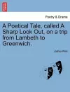 A Poetical Tale, Called a Sharp Look Out, on a Trip from Lambeth to Greenwich. cover