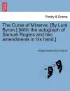 The Curse of Minerva. [By Lord Byron.] [With the Autograph of Samuel Rogers and Two Amendments in His Hand.] cover