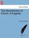 The Banishment of Cicero. a Tragedy. cover