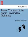 Perle. the Text of the Poem, Revised by I. Gollancz. cover