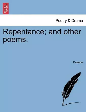 Repentance; And Other Poems. cover