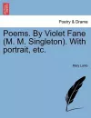Poems. by Violet Fane (M. M. Singleton). with Portrait, Etc. cover