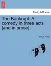 The Bankrupt. a Comedy in Three Acts [And in Prose]. cover