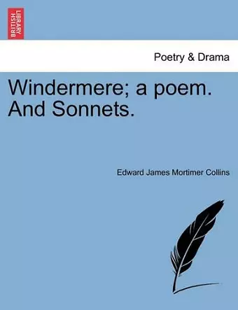 Windermere; A Poem. and Sonnets. cover