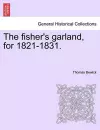 The Fisher's Garland, for 1821-1831. cover