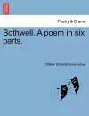 Bothwell. a Poem in Six Parts. cover