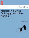 Napoleon's Dying Soliloquy, and Other Poems. cover