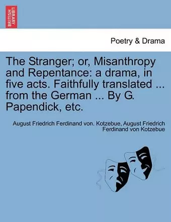 The Stranger; Or, Misanthropy and Repentance cover