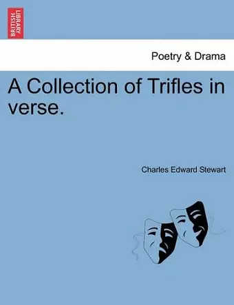 A Collection of Trifles in Verse. cover