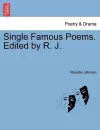 Single Famous Poems. Edited by R. J. cover