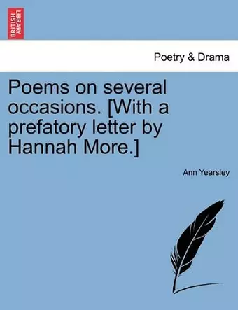 Poems on Several Occasions. [With a Prefatory Letter by Hannah More.] cover