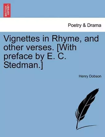 Vignettes in Rhyme, and Other Verses. [With Preface by E. C. Stedman.] cover