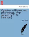 Vignettes in Rhyme, and Other Verses. [With Preface by E. C. Stedman.] cover