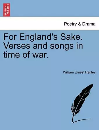 For England's Sake. Verses and Songs in Time of War. cover