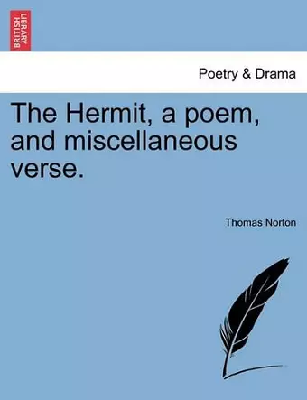 The Hermit, a Poem, and Miscellaneous Verse. cover